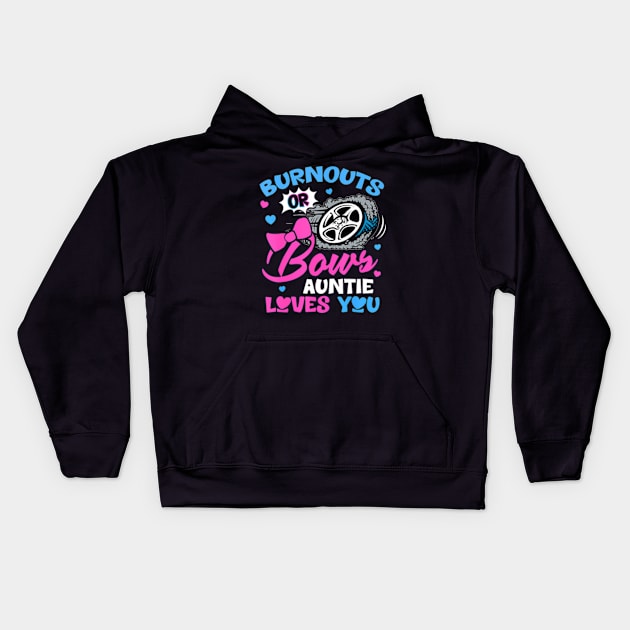 Burnouts or Bows Auntie Loves You Gender Reveal Pink or Blue Kids Hoodie by Eduardo